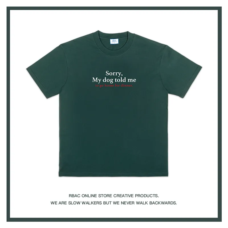 Sorry, my dog told me to go home for dinner T-shirt