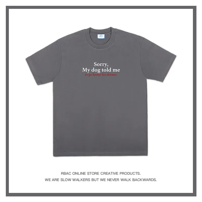 Sorry, my dog told me to go home for dinner T-shirt